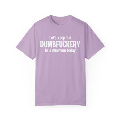 Dumfuckery Comfort Colors Oversized T-Shirt