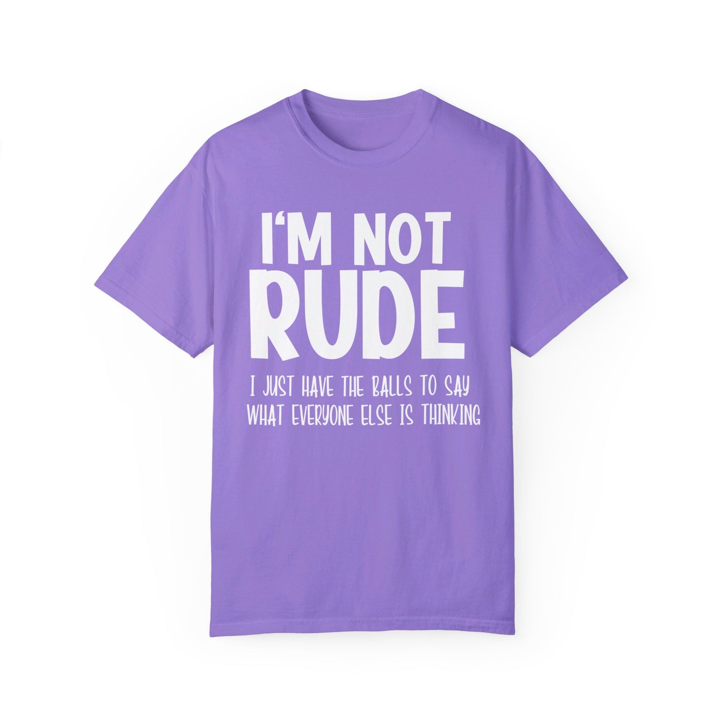 I'm not RUDE Comfort Colors Oversized T-Shirt