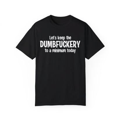 Dumfuckery Comfort Colors Oversized T-Shirt