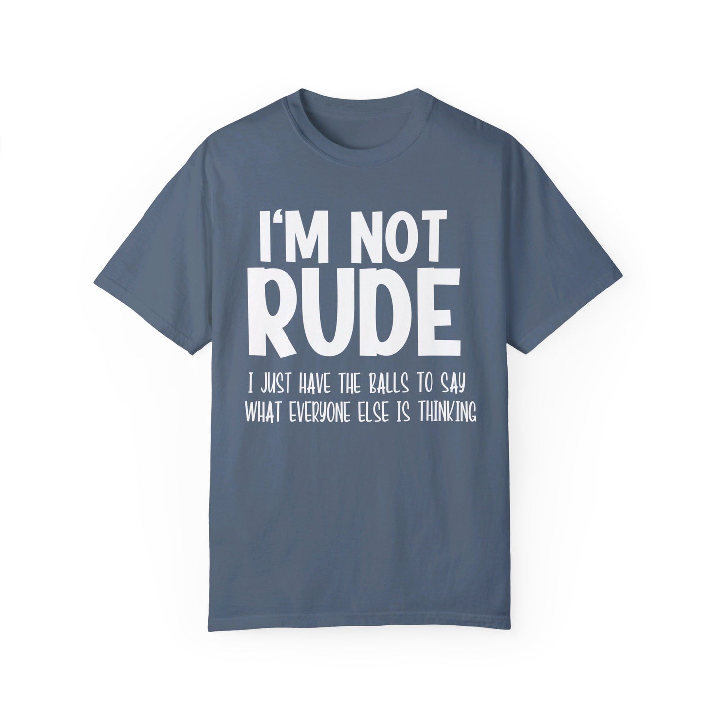 I'm not RUDE Comfort Colors Oversized T-Shirt