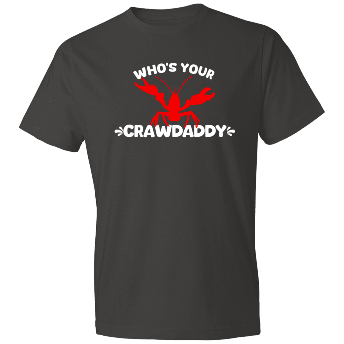 Who's your Crawdaddy?  Short Sleeve T-Shirt